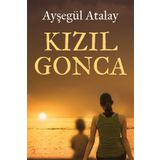 Kızıl Gonca - Ayşegül Atalay