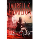 Kızıl Ölüm - Laurell K. Hamilton - Artemis Yayınları