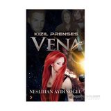 Kızıl Prenses Vena - Neslihan Aydınoğlu