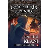 Kızıl Tilki Klanı - Gölgelerin Efendisi 13 - John Flanagan