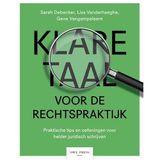 Klare taal voor de rechtspraktijk: Praktische gids en oefeningen voor helder juridisch schrijven
