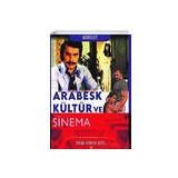 Klaros Yayınları - Arabesk Kültür ve Sinema - Sinema Kitaplığı Dizisi 2