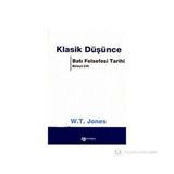 Klasik Düşünce - W. T. Jones