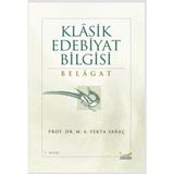 KLASIK EDEBIYAT BILGISI BELAGAT - M. ALI YEKTA SARAÇ