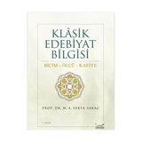Klasik Edebiyat Bilgisi Biçim - Ölçü - Kafiye - M. Yekta Saraç