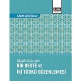 Klasik Gitar İçin Bir Beste ve İki Türkü Düzenlemesi / 9786258341959