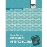 Klasik Gitar İçin Bir Beste ve İki Türkü Düzenlemesi