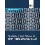 Klasik Gitar ve Klasik Kemençe için Türk Müziği Düzenlemeleri / 9786258341973