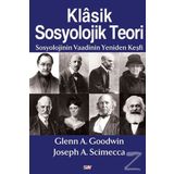 Klasik Sosyolojik Teori - Joseph A. Scimecca Glenn A. Goodwin