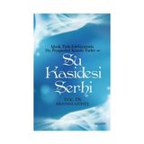 Klasik Türk Edebiyatında Hz. Peygamber Konulu Türler ve Su Kasidesi Şerhi - Mustafa Güneş