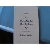 Kleine Gute-Nacht-Geschichten für leicht verdorbene Erwachsene