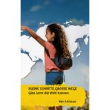 Kleine Schritte,große Wege: Gika lernt die Welt kennen