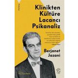 Klinikten Kültüre Lacancı Psikanaliz - Berjanet Jazani