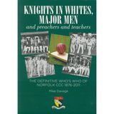 Knights in Whites, Major Men: And Preachers and Teachers