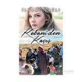 Kobani’den Kaçış - İlhame Çağlı