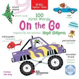 Koç Üniversitesi Yayınları 100 First Words On The Go - Ilk 100 Kelimem - Haydi Gidiyoruz-Iki Dilli: Ingilizce - Türkçe