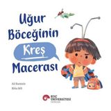 Koç Üniversitesi Yayınları Uğur Böceğinin Kreş Macerası