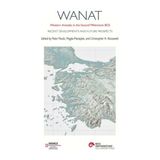 Koç Üniversitesi Yayınları Wanat: Western Anatolia in the Second Millennium BCE - Recent Developments and Future Prospects