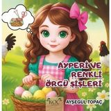 Koç Yayınları Ayperi ve Renkli Örgü Şişleri (Ciltli)