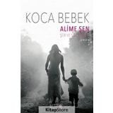 Koca Bebek - Alime Şen