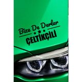 Kocamın Tasarımı Burdur Çeltikçi Otomobil Stickerı Burdur Bize De Derler Çeltikçili 40x15 cm Araba Yazısı