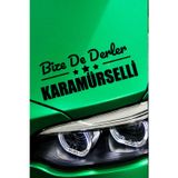 Kocamın Tasarımı Kocaeli Karamürsel Otomobil Stickerı Kocaeli Bize De Derler Karamürselli 40x15 cm Araba Yazısı