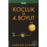 KOÇLUK VE 4. BOYUT - ÇAĞLAR ÇABUK