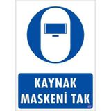 KOD:20 Kaynak Maskesi 25x35 Uyarı Levhası