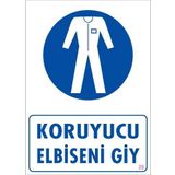 KOD:25 Koruyucu Kıyafet Giy 25x35 Uyarı Levhası