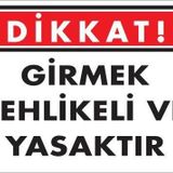 KOD:413 Girmek Yasaktır 25x35 Uyarı Levhası