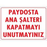 KOD:417 Şalteri Kapat 25x35 Uyarı Levhası