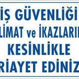 KOD:427 İş Güvenliği Talimat 25x35 Uyarı Levhası