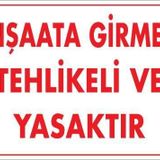 KOD:453 İnşaata Girmek Yasaktır 25x35 Uyarı Levhası