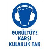 KOD:5 Gürültüye Karşı Kulaklık Tak 25x35 Uyarı Levhası