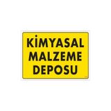 KOD:792 Kimyasal Malzeme Deposu 25x35 Uyarı Levhası