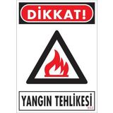 KOD:852 Dikkat Yangın Tehlikesi 25x35 Uyarı Levhası
