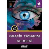 Kodlab Yayınları Grafik Tasarım Rehberi Üniversite Hazırlık Kitabı 744 Sayfa Türkçe