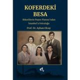 Koferdeki Besa - Shkrelilerin Peşter Platosu'ndan İstanbul'a Yolculuğu