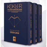 Kökler - Yay Çeken Kavimlerin Şafağı 3 Cilt - Sergen Çirkin