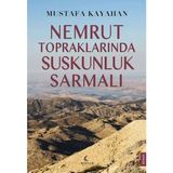 Köknar Kitap Nemrut Topraklarında Suskunluk Sarmalı - Renkli
