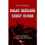 Kolay Değildir Subay Olmak - Ali Demiral - Karina Yayınevi