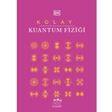 Kolay Kuantum Fiziği (Ciltli) Kolektif