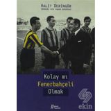 KOLAY MI FENERBAHÇELİ OLMAK - HALIT DERİNGÖR