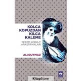 Kolca Kopuzdan Kılca Kaleme - Dedem Korkut Araştırmalar
