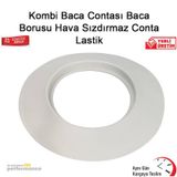 Kombi Baca Contası Baca Borusu Hava Sızdırmaz Conta Lastik
