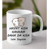 Komik - Esprili Kupa Hayat Kısa Kankam Daha Kısa Tasarımlı Isim Soyisim Yazılı Kişiye Özel Kupa Bardak - Beyaz