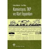 Komintern ,TKP ve Kürt İsyanları -Erden Akbulut, Erol Ülker