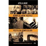 Komploların Yüzyılı Yüzyılın Komploları & Emperyal Satrancın Entrika Hamleleri