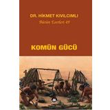 Komün Gücü - Hikmet Kıvılcımlı