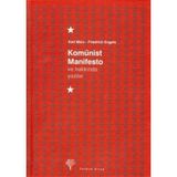 KOMÜNİST MANIFESTO VE HAKKINDA YAZILAR - FRIEDRICH ENGELS; KARL MARX